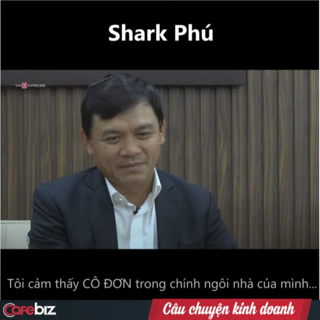 Shark Phú: Cái giá của thành đạt có phải sự CÔ ĐƠN trong chính ngôi nhà của mình? - Ảnh 1.