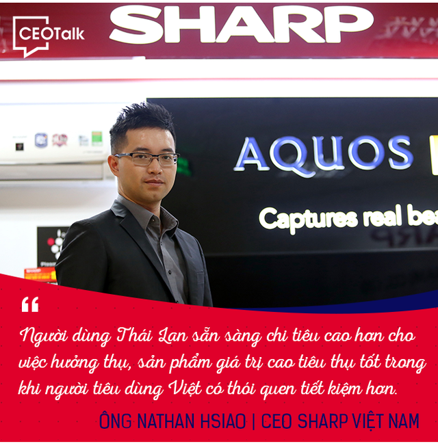  CEO Sharp Việt Nam: Người dùng Việt tiết kiệm hơn người Thái Lan, Nhật Bản - Ảnh 4.